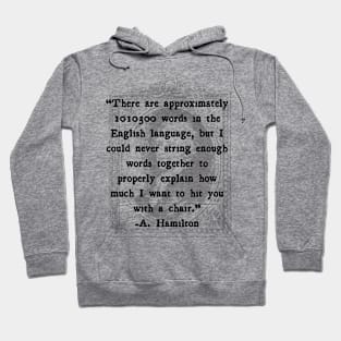 A. Hamilton Quotes-Chair Hoodie